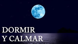 Música Para Dormir Bien  Mar y Luna Relajante  Calmar la Mente [upl. by Sloane]