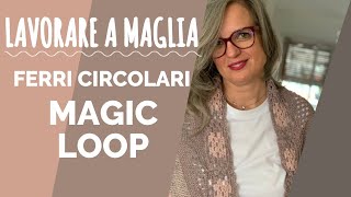 Lavorare a Maglia con Emma Fassio  Ferri Circolari il Magic Loop [upl. by Wylen]