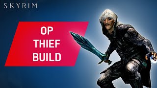 Skyrim How To Make An OVERPOWERED THIEF Build Early [upl. by Ahserb]