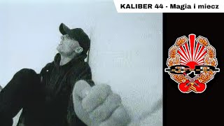 KALIBER 44  Magia i miecz OFFICIAL VIDEO [upl. by Eneg]