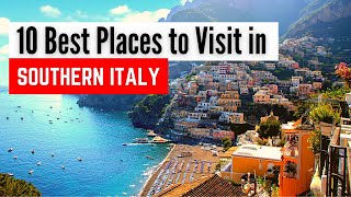 10 Best Places to Visit in Southern Italy  Southern Italy Travel Guide [upl. by Drahsir]