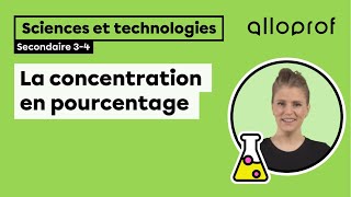 La concentration en pourcentage  Sciences et technologies  Alloprof [upl. by Dorey]