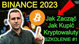 BINANCE Giełda Kryptowalut PORADNIK 2023 🔵 Jak Zacząć Jak Kupić Bitcoin i Kryptowaluty Kartą [upl. by Nickey971]