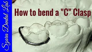 How to bend a Circumferential Clasp C Clasp [upl. by Iah]