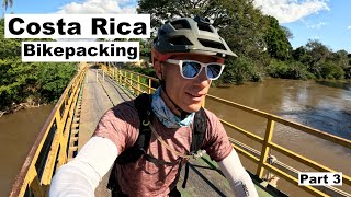 I Love This Place Costa Rica BikepackingPart 3 [upl. by Virgy]