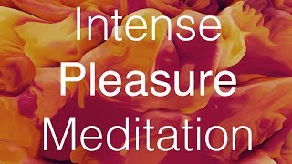 Warning Intense Instant Pleasure Guided Meditation [upl. by Esyahc]