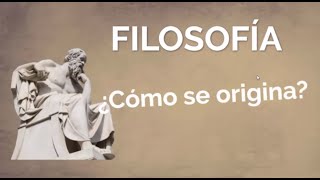 Origen de la filosofía [upl. by Adnik]