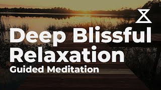 Deep Blissful Relaxation Guided Meditation 30 Minutes [upl. by Imit]