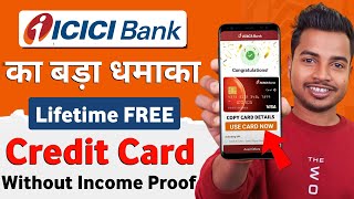 ICICI Lifetime Free Credit Card Apply  No Income Proof  ICICI Platinum Credit Card 2024 [upl. by Jedediah]