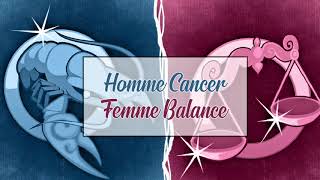 Homme Cancer ♋ Femme Balance ♎  Compatibilité Amoureuse [upl. by Ynattirb]