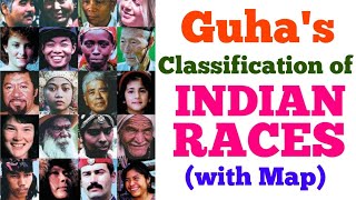 Guhas Classification of Indian Races  Full Explanation with Map  Races in India [upl. by Westerfield]