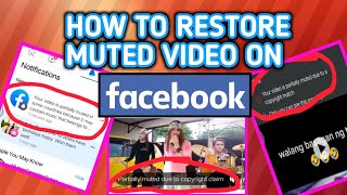 HOW TO RESTORE MUTED VIDEOS ON FACEBOOK  Tagalog [upl. by Doretta]