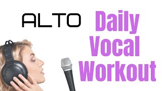 ALTO Daily Vocal Exercises Top 10 Alto Exercises [upl. by Susana705]