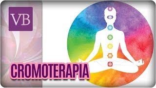 Cromoterapia A Terapia das Cores de Acordo Com os Chacras  Você Bonita 271017 [upl. by Notse]