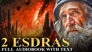 2 ESDRAS KJV Visions of the Apocalypse Endtimes  The Apocrypha  Full Audiobook with Text [upl. by Eneluqcaj594]