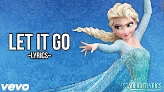 Frozen  Let It Go Lyrics HD [upl. by Lyram]