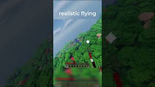 Minecraft Realistic Flying [upl. by Sabsay]