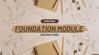 foundation module 2 study guide for 3rd year MBBS [upl. by Paske]