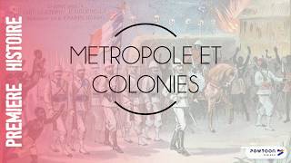 PREMIERE Métropole et colonies 18701914 [upl. by Nnylyoj]