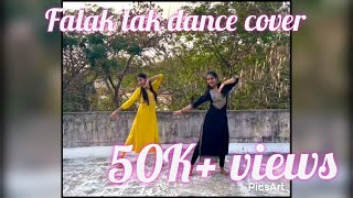 Falak tak chal saath mere  dance choreographyPoonam and Priyanka [upl. by Sucramed]