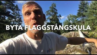 Flaggstångsrenovering byta flaggstångskula byta flaggstångslina [upl. by Tnirb204]