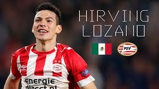 HIRVING LOZANO  Brilliant Skills Goals Runs Assists  PSV amp Mexico  20182019 [upl. by Lana579]