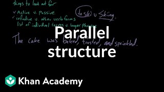 Parallel structure  Syntax  Khan Academy [upl. by Enilekaj]