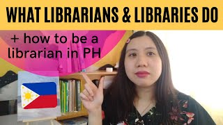 WHAT LIBRARIANS AND LIBRARIES DO  how to be a librarian in the Philippines 🇵🇭 [upl. by Nunnery]