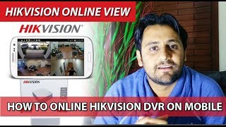 How To Online Hikvision DVR amp Cameras  Live Mobile View [upl. by Sile415]