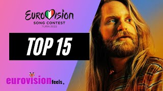 EUROVISION 2022 TOP 15 CURRENTLY ⭐️ [upl. by Aniteb509]