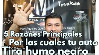 5 Razones Por Las Cuales Tu Auto Tira Humo Negro [upl. by Jp841]