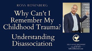 Why Cant I Remember My Childhood Trauma Understanding Trauma amp Disassociation [upl. by Nellahs]