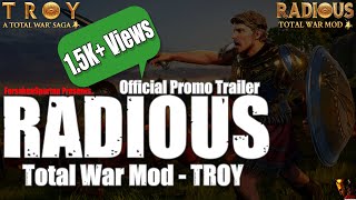 Radious Total War Mod  TROY Official Promo Trailer [upl. by Yenhpad]