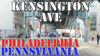 Kensington Avenue FULL Route  Philadelphia  Pennsylvania  4K Street Drive [upl. by Enale276]