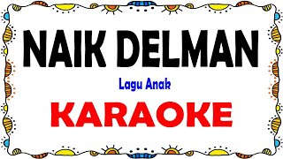 Naik Delman  Karaoke [upl. by Hortensia]