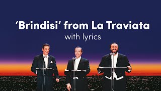 The Three Tenors Brindisi from Verdis La TraviataLyric Video [upl. by Lairbag]