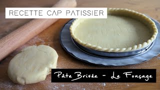 Pâte Brisée  Le Fonçage  RECETTE CAP PÂTISSIER [upl. by Ebby676]