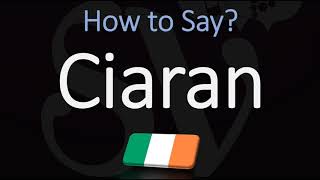 How to Pronounce Ciaran CORRECTLY [upl. by Yenaiv]