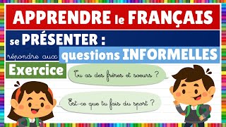 Se présenter  EXERCICE  répondre à des questions informelles [upl. by Atilek]