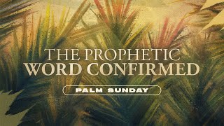 The Prophetic Word Confirmed [upl. by Ramberg]