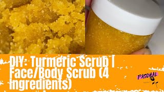 DIY Turmeric Scrub  FaceBody Scrub 4 Ingredients [upl. by Lad]