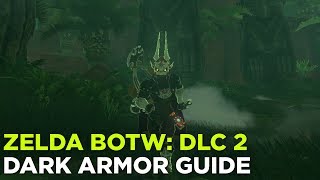 Legend of Zelda BotW — DARK ARMOR Guide [upl. by Pomona]