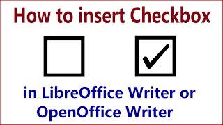 🔥🔥How To Insert Checkbox in LibreOffice Writer  OpenOffice Writer🔥🔥 [upl. by Northway]