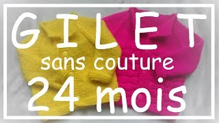 Tricot Facile  Tuto Gilet sans couture 24 mois  Debutant  Easy knitting  Beginner [upl. by Lerraf]