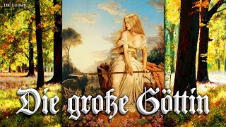 Die große Göttin German neofolk songEnglish translation [upl. by Eniamurt]