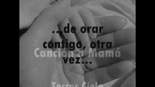 Cancion a Mama Tercer Cielo Letra Lyrics [upl. by Siladnerb]