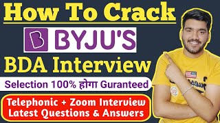 How To Crack BYJUS BDA Interview  BYJUS Interview Questions  BYJUS Zoom Interview Questions [upl. by Thurnau]