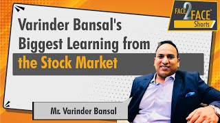 Varinder Bansals biggest learning from the stock market  Face2FaceShorts [upl. by Nageek611]