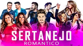 SERTANEJO ROMÂNTICO 2019  TOP 30 COM AS MELHORES [upl. by Nevin]