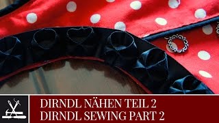 DIY Dirndl Nähen Teil 2 [upl. by Uba]